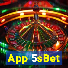 App 5sBet